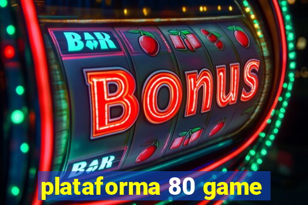 plataforma 80 game